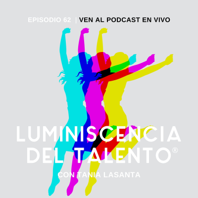 episode Mujer luminiscente, ¡vente al podcast en vivo! Entradas ya disponibles | Episodio 62 artwork