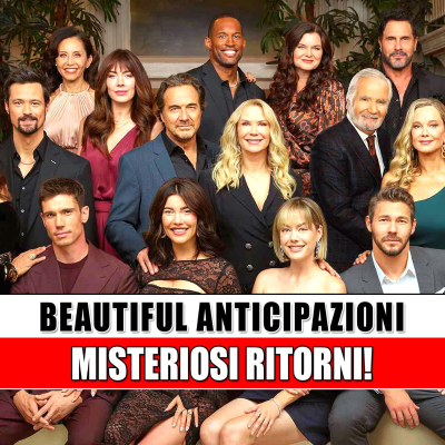 episode Beautiful Anticipazioni Americane: Misteriosi Ritorni! artwork