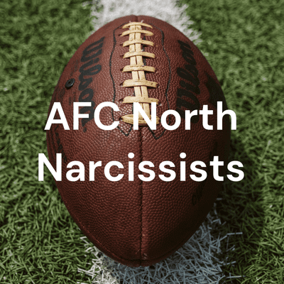 AFC North Narcissists