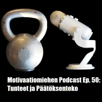 episode Ep.50: Tunteet ja päätöksenteko artwork