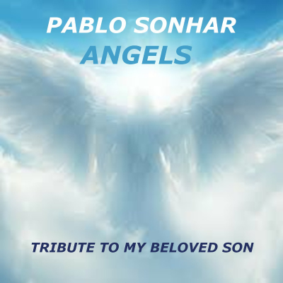 episode Pablo Sonhar @pablosonhar - Angels 003 (Tribute to my Beloved Son) [July 2025] artwork