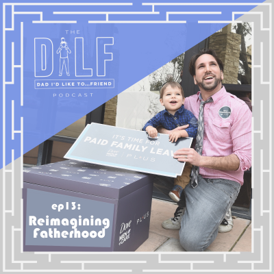 episode Reimagining Fatherhood (DILF RePlay Series) artwork