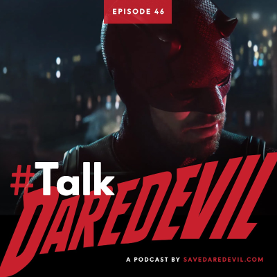 episode Episode 46: Was it worth the wait? Reviewing the Daredevil: Born Again season premiere! artwork