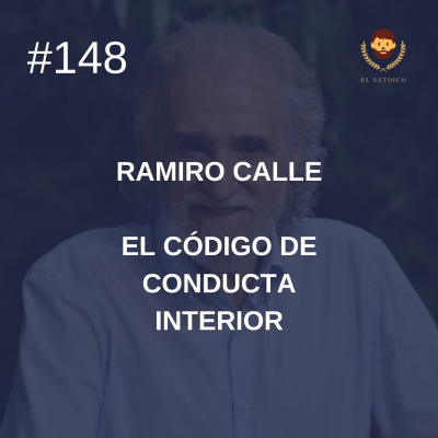 episode #148 - Ramiro Calle: El Código de Conducta Interior artwork