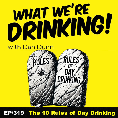 episode The 10 Rules of Day Drinking EP|319 artwork