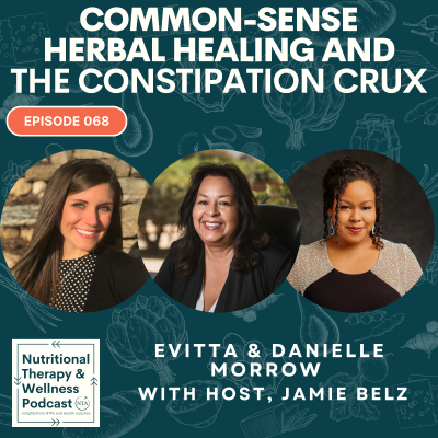 episode Ep 068: Common-Sense Herbal Healing and the Constipation Crux artwork