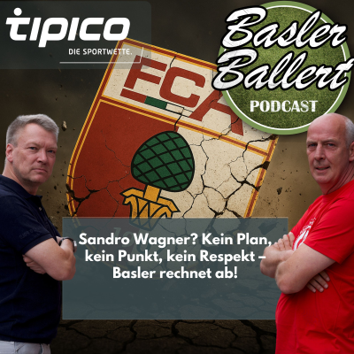 episode Sandro Wagner? Kein Plan, kein Punkt, kein Respekt – Basler rechnet ab! artwork