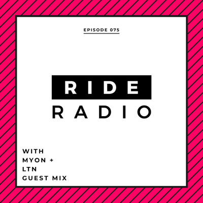 episode Ride Radio 075 with Myon & LTN artwork