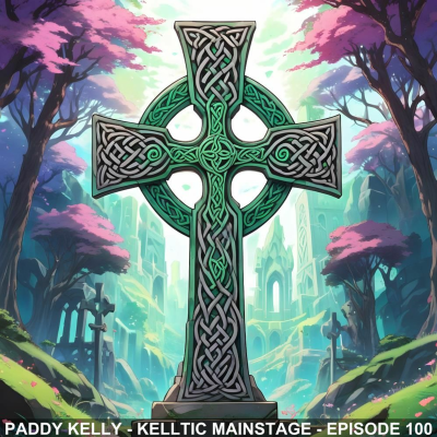episode Kelltic Mainstage 100 - 09-01-2024 artwork
