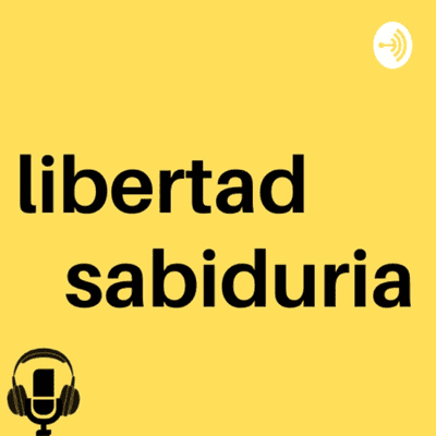 Libertad y sabiduria