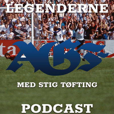 episode AGF Legenderne - Stig Tøfting artwork