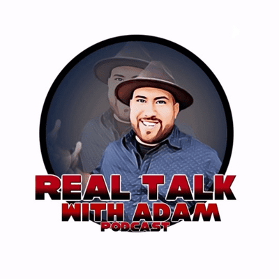 Real Talk with Adam