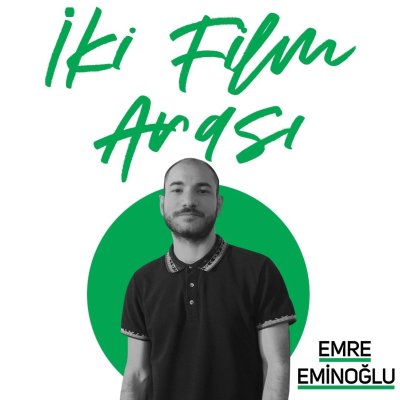 episode İki Film Arası: Oğuzhan Durmuş'la Festival Anıları artwork