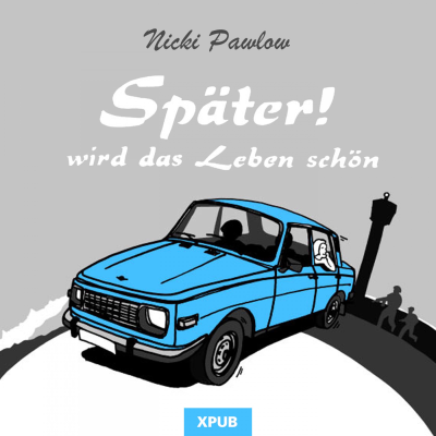 Cover image Später! Wird das Leben schön