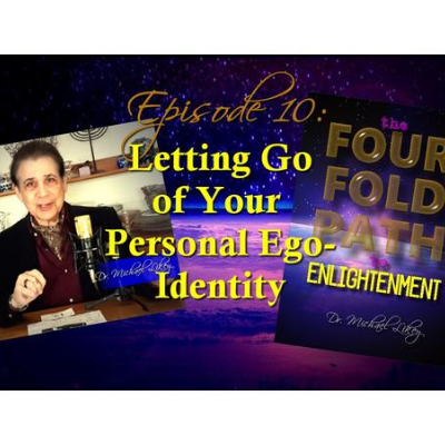 episode Episode 10-Letting Go of Your Personal Ego Identity artwork