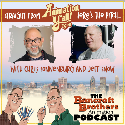 episode "Here’s the pitch..” Chris Sonnenburg & Jeff Snow from Animation Y'all Expo artwork
