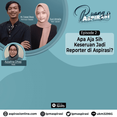 episode Episode 2: Apa Aja Sih Keseruan Jadi Reporter di Aspirasi? artwork