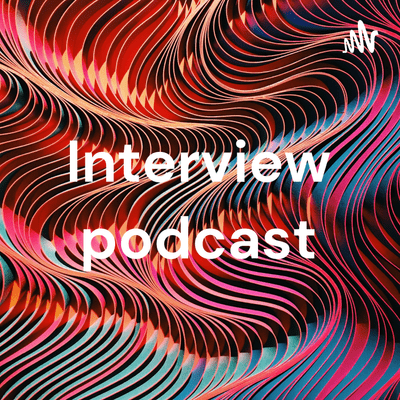 Interview podcast