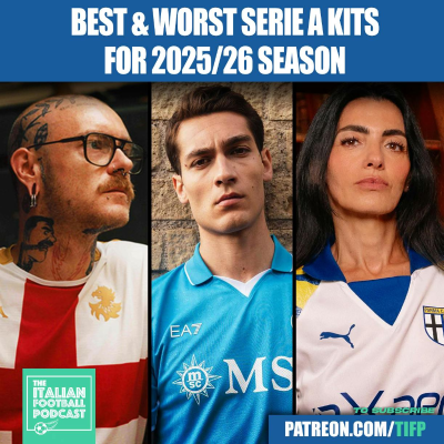 episode Best & Worst Serie A Kits For 2025/26 Season artwork