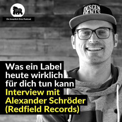 episode Was ein Label heute wirklich für dich tun kann - Interview mit Alex Schröder (Redfield Records) artwork