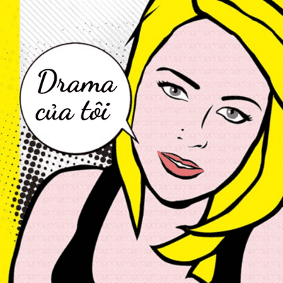 Drama của Tôi - My Drama - Waves