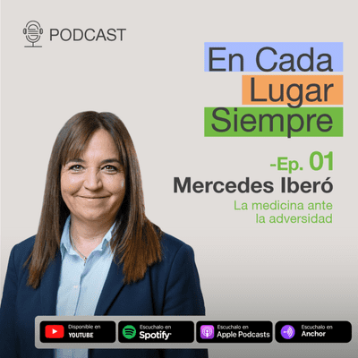 episode Mercedes Iberó: La medicina ante la adversidad I T01 - Ep.01 artwork