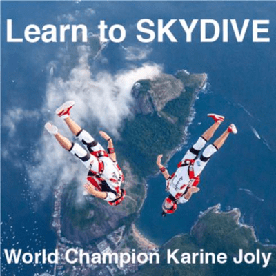 episode Learn to Skydive: 🏆SKYDIVNG WORLD CHAMPION 🇫🇷 KARINE JOLY artwork