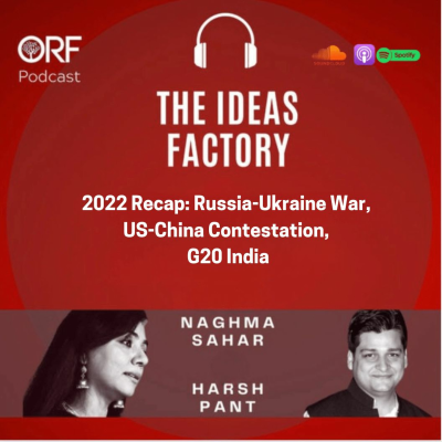 episode 2022 Recap: Russia-Ukraine War, US-China Contestation and G20 India artwork
