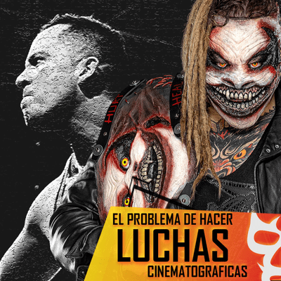 episode EL PROBLEMA DE HACER LUCHAS CINEMATOGRAFICAS artwork