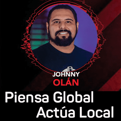 episode 04 Piensa Global Actúa Local artwork