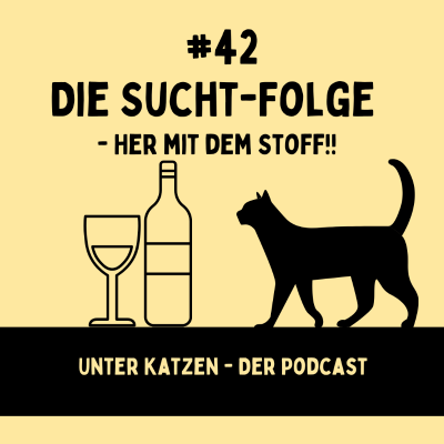 #42 Die Sucht-Folge - "Her mit dem Stoff!!"