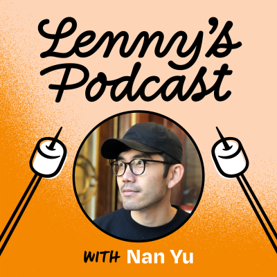 episode Linear’s secret to building beloved B2B products | Nan Yu (Head of Product) artwork