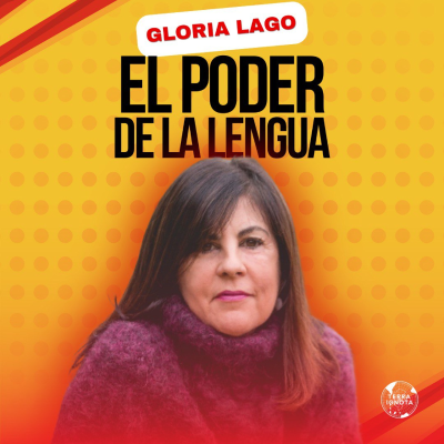 episode 24-VIII-25 El poder de la lengua, con Gloria Lago artwork