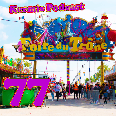 episode Kermis Podcast #77 Parijs, de Stad van de Kermisliefde? artwork