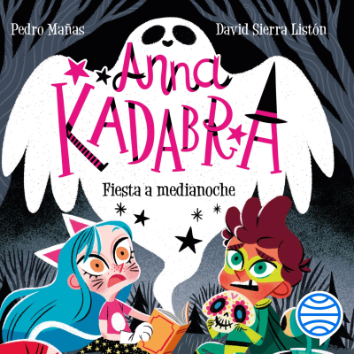 Cover image Anna Kadabra 4. Fiesta a medianoche