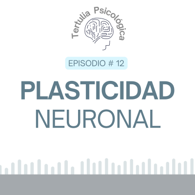 episode Neuroplasticidad Cerebral. Sencilla Explicación artwork