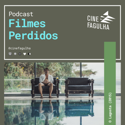 episode Filmes Perdidos: O Lagosta (2015) artwork