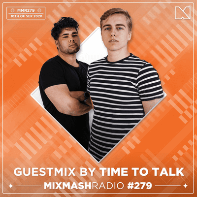 episode Laidback Luke Presents: Time To Talk Guest Mix | Mixmash Radio #279 artwork