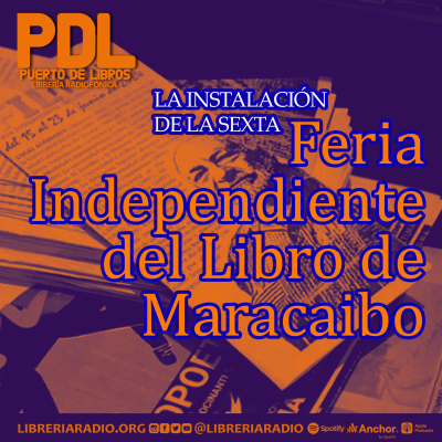 episode #583: La instalación de la sexta Feria Independiente del Libro de Maracaibo artwork