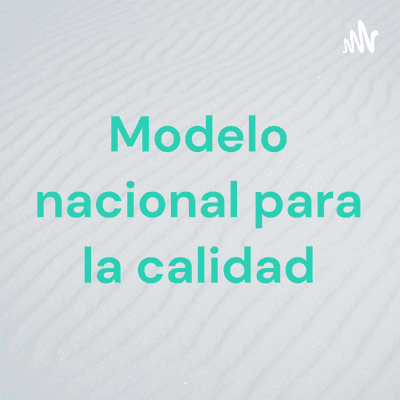 Modelo nacional para la calidad