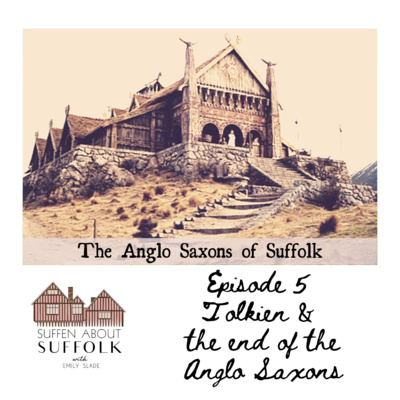 episode Tolkien & The End of the Anglo Saxons artwork