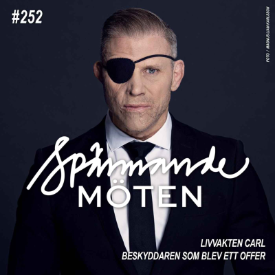episode #252 Livvakten Carl, kampen mot mig själv artwork