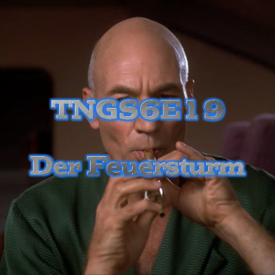 episode #033 - TNGS6E19 (Der Feuersturm) artwork