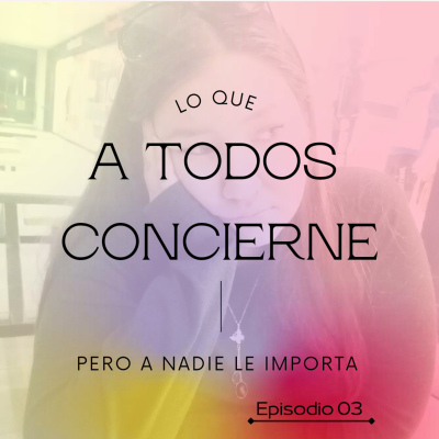 episode La Calma el Andyiris y el Adios. Episodio03. artwork