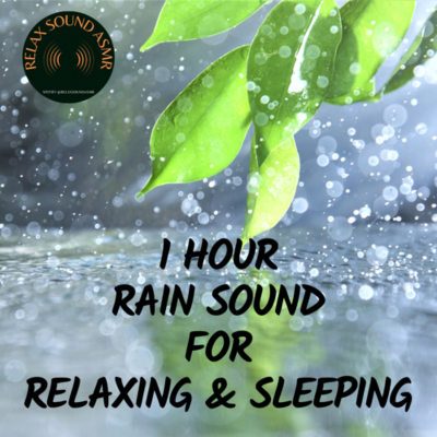 episode Relax Sound ASMR ep5 | 1hr Rain Walk . Rain Sound for Sleeping artwork
