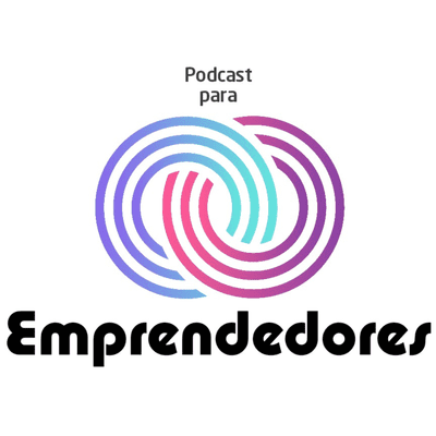 Podcast Para Emprendedores