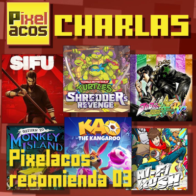 episode Pixelacos Charlas – 005 – Recomendaciones 03 artwork