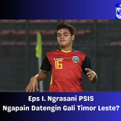 episode Eps 1 Ngrasani PSIS - Ngapain Datengin Gali Timor Leste? artwork