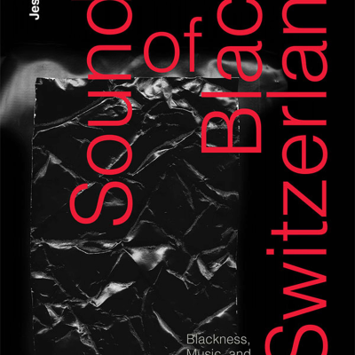 episode Jessie Cox on Sounds of Black Switzerland: Blackness, Music, and Unthought Voices artwork