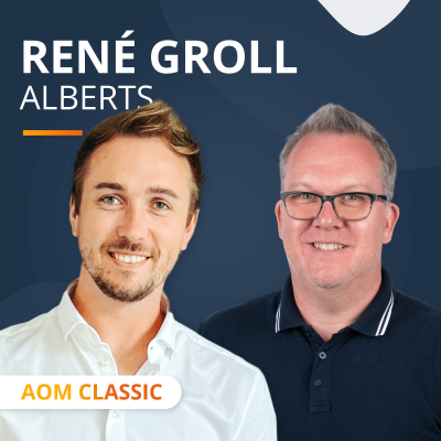 episode AOM Classic - ALBERTS: vom Baumarktregal ins Online-Wachstum mit René Groll (CDO) artwork